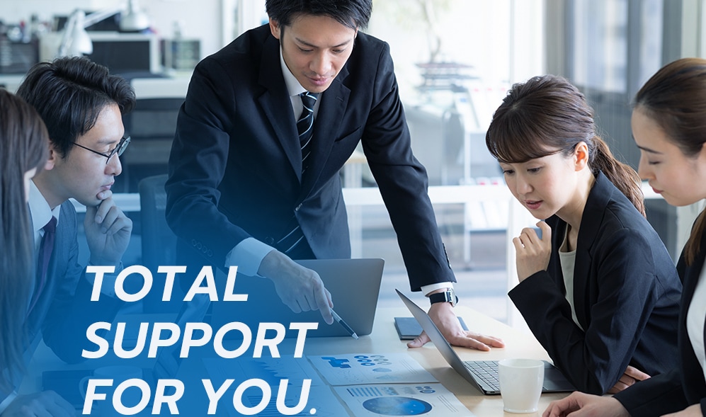 TOTAL SUPPORT FOR YOU.